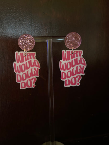 What Would Dolly Do? Earrings