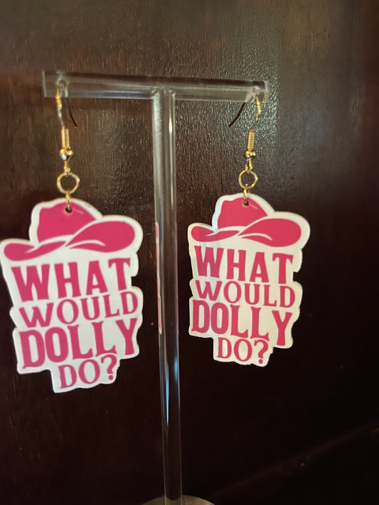 What Would Dolly Do Earrings