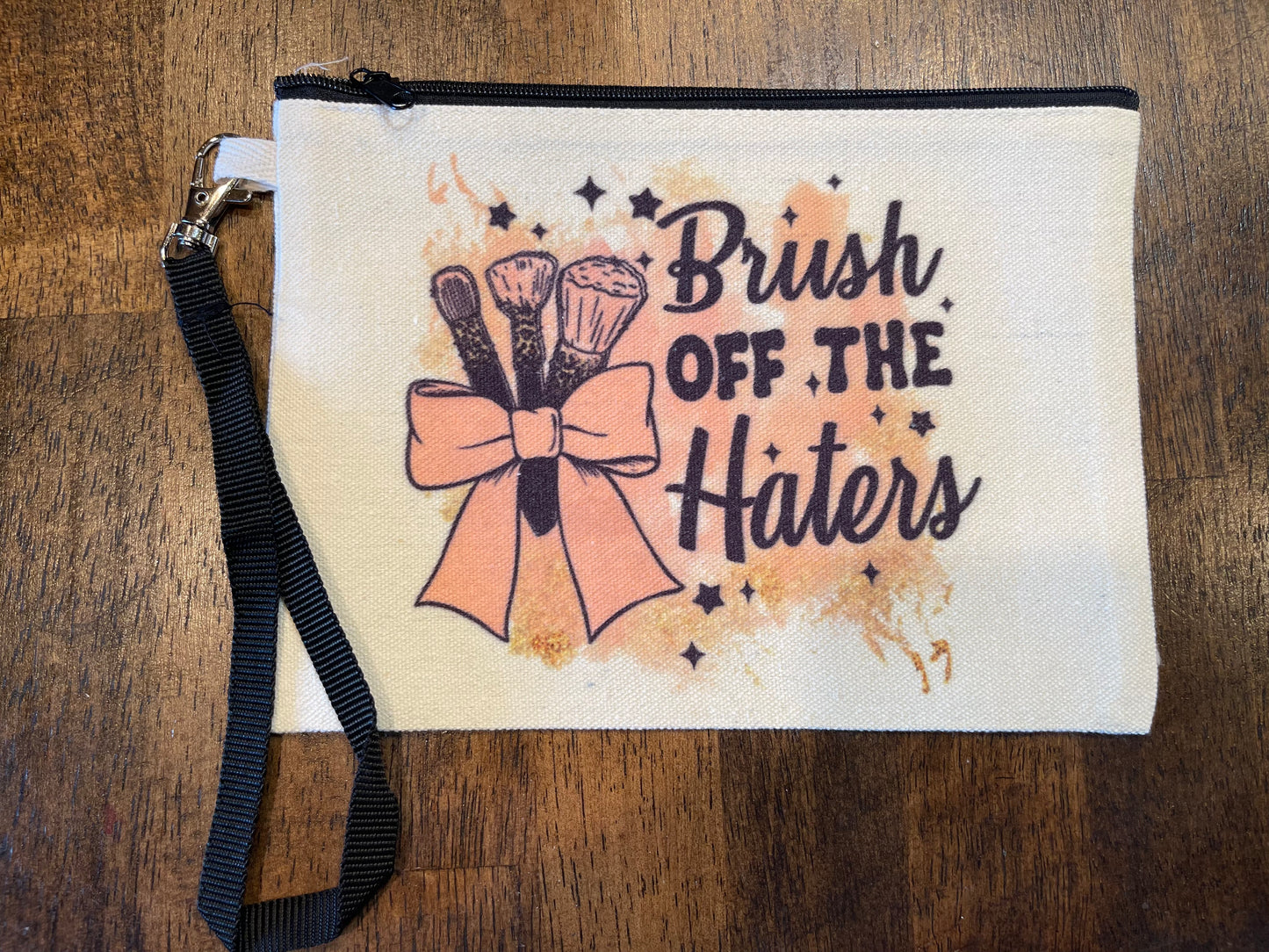 Brush Off the Haters Cosmetic Bag