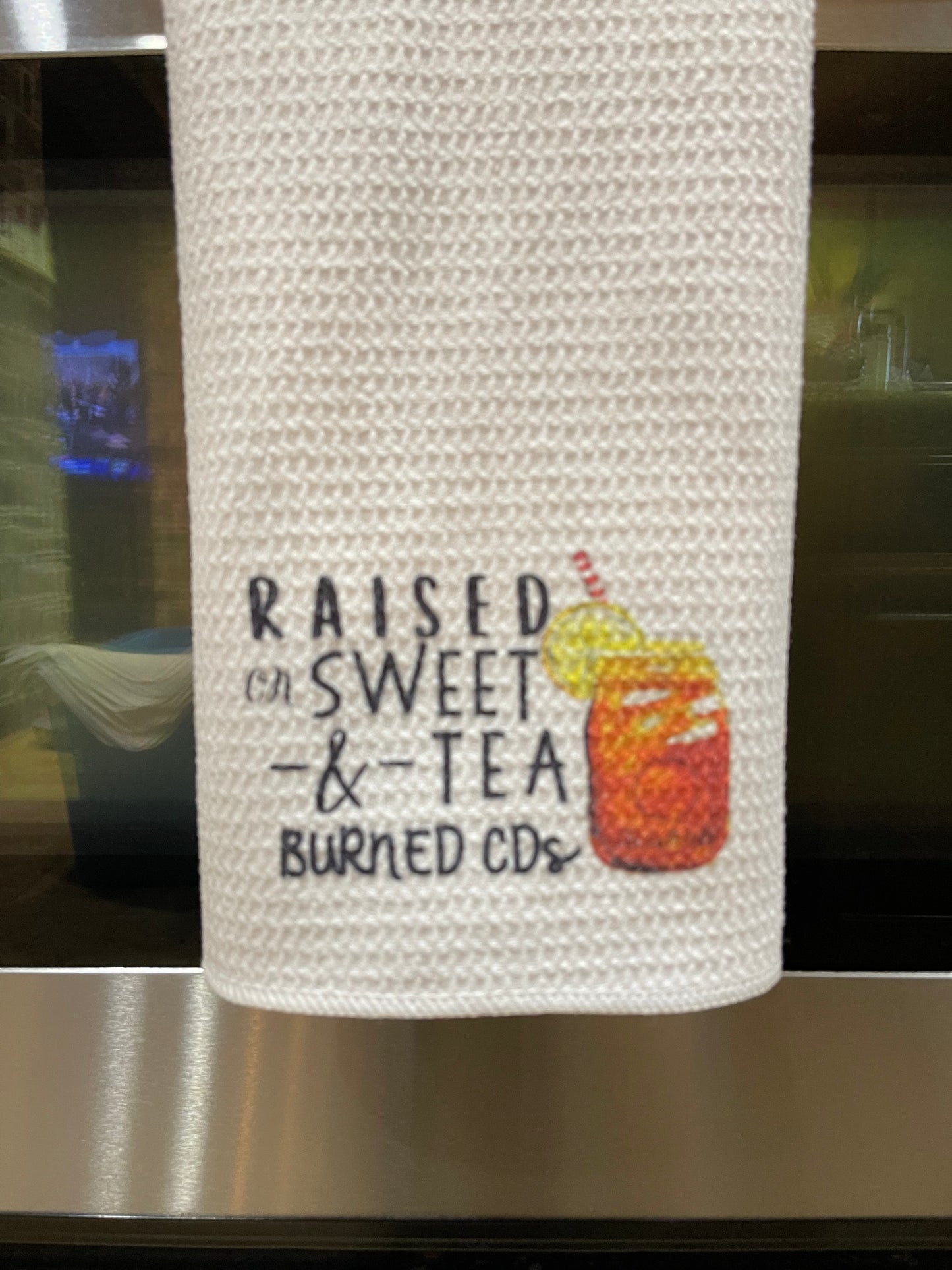 Raised on Sweet Tea and Burned CD’s Waffle Kitchen Towel